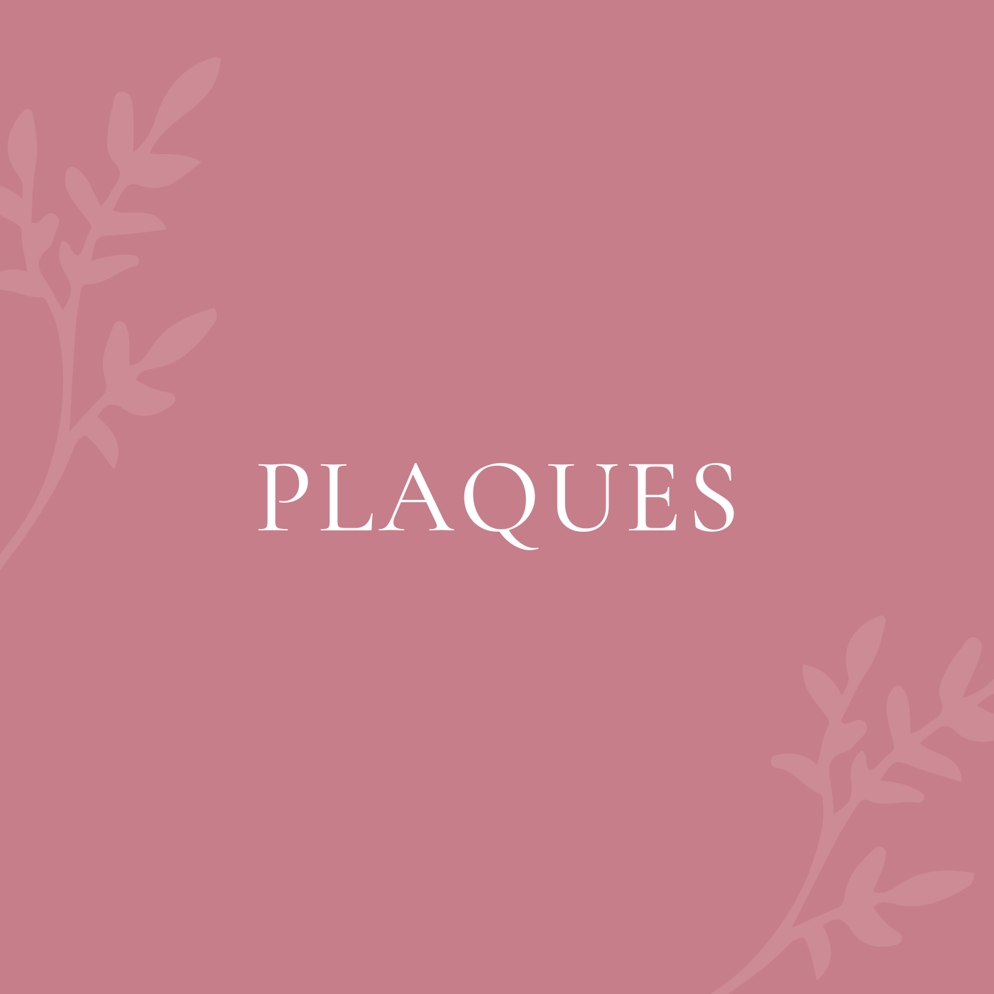 Plaques